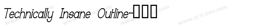 Technically Insane Outline字体转换